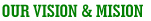 Our Vision & Mision